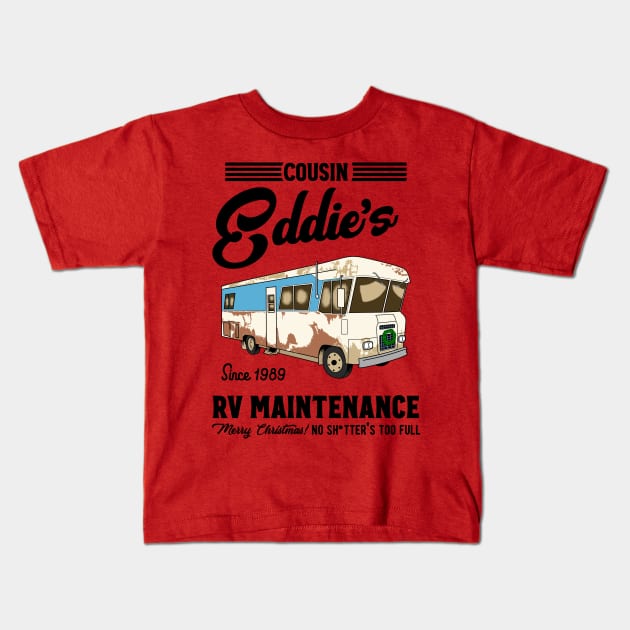 Cousin Eddie's Rv Maintenance Kids T-Shirt by OniSide